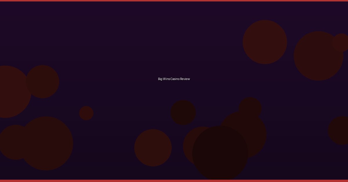 Big Wins Casino Review - Image 1