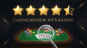 Casino review 4.5 out of 5 star rating with magnifying glass on casino table