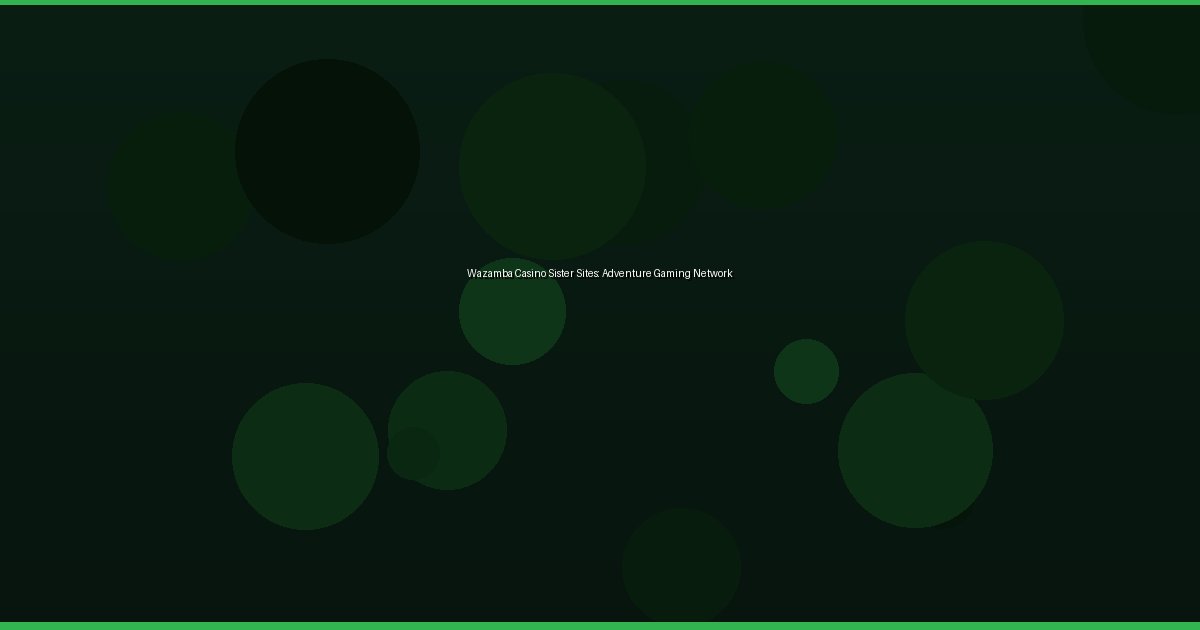 Wazamba Casino Sister Sites: Adventure Gaming Network - Image 2