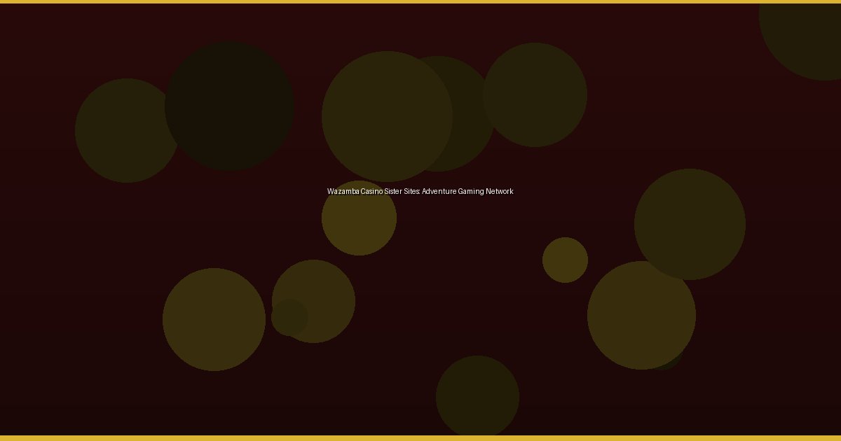 Wazamba Casino Sister Sites: Adventure Gaming Network - Image 3